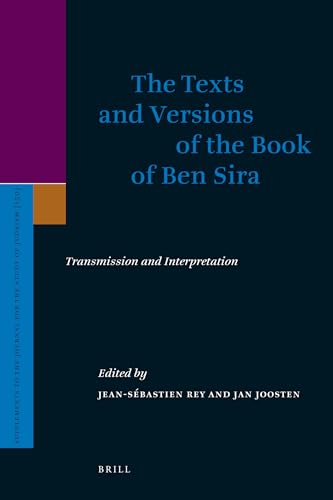 Imagen de archivo de The Texts and Versions of the Book of Ben Sira (Supplement to the Journal for the Study of Judaism 150) a la venta por Antiquariaat Spinoza