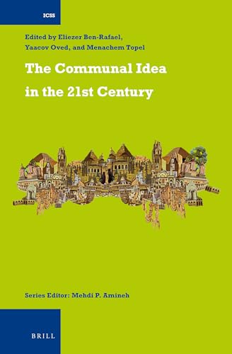 Beispielbild fr The Communal Idea in the 21st Century (International Comparative Social Studies): 30 zum Verkauf von WorldofBooks