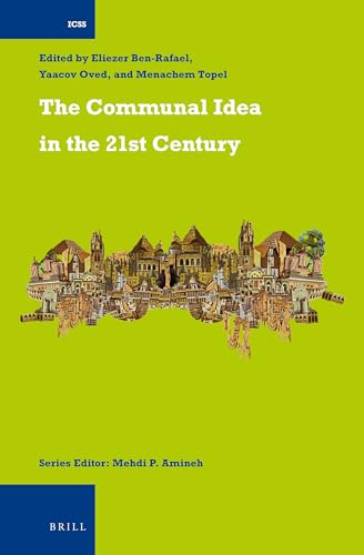9789004207455: The Communal Idea in the 21st Century: 30 (International Comparative Social Studies, 30)