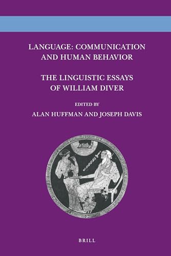 Imagen de archivo de Language: Communication and Human Behavior: The Linguistic Essays of William Diver a la venta por Revaluation Books