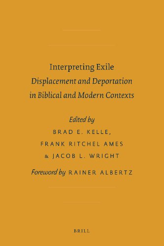 Beispielbild fr Interpreting Exile: Displacement and Deportation in Biblical and Modern Contexts (Sbl - Ancient Israel and Its Literature) zum Verkauf von Books From California