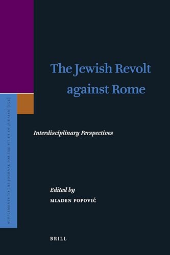 Stock image for The Jewish Revolt Against Rome: Interdisciplinary Perspectives for sale by Revaluation Books