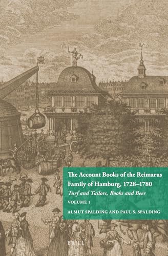 9789004227828: The Account Books of the Reimarus Family of Hamburg, 1728-1780: Turf and Tailors, Books and Beer