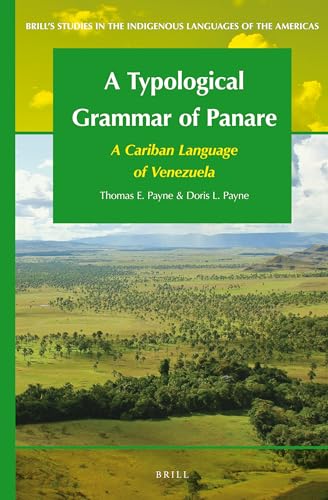 9789004228214: A Typological Grammar of Panare: A Cariban Language of Venezuela (Brill's Studies in the Indigenous Languages of the Americas, 5)