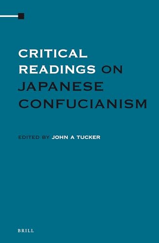 9789004229709: Critical Readings on Japanese Confucianism Four Volume Set (English and Japanese Edition)