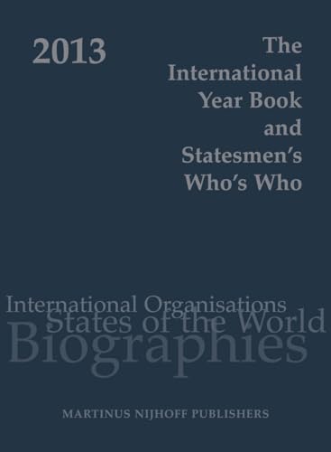 Imagen de archivo de The International Year Book and Statesmen's Who's Who 2013 a la venta por Revaluation Books