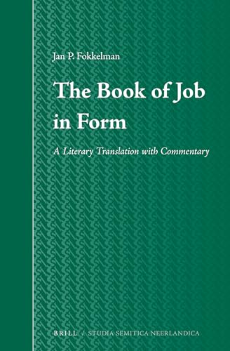 9789004231580: The Book of Job in Form: A Literary Translation with Commentary: 58 (Studia Semitica Neerlandica, 58)