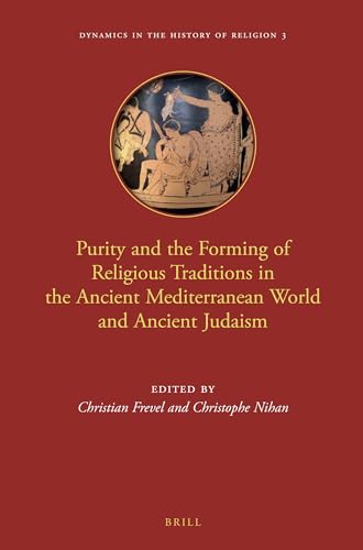 Stock image for Purity and the Forming of Religious Traditions in the Ancient Mediterranean World and Ancient Judaism for sale by Revaluation Books