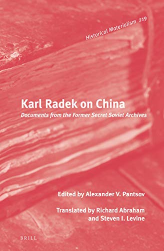 Stock image for Karl Radek on China: Documents from the Former Secret Soviet Archives for sale by Revaluation Books
