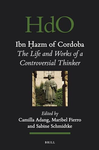 Beispielbild fr Ibn Hazm of Cordoba: The Life and Works of a Controversial Thinker zum Verkauf von Revaluation Books