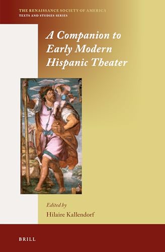 Stock image for A Companion to Early Modern Hispanic Theater for sale by Revaluation Books