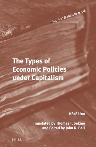 Stock image for The Types of Economic Policies Under Capitalism for sale by Revaluation Books