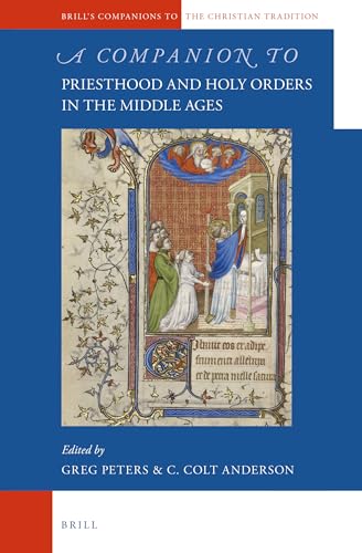 Stock image for A Companion to Priesthood and Holy Orders in the Middle Ages for sale by Revaluation Books