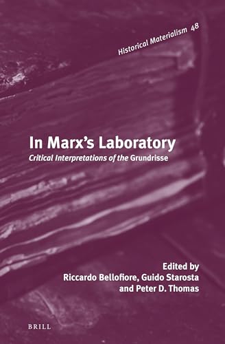 Imagen de archivo de In Marx's Laboratory: Critical Interpretations of the Grundrisse a la venta por Revaluation Books