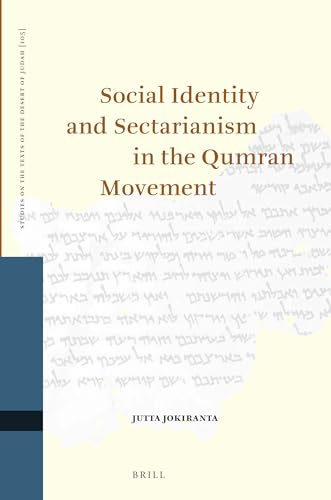 Stock image for Social Identity and Sectarianism in the Qumran Movement for sale by Revaluation Books