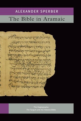 Beispielbild fr The Bible in Aramaic, Volume 4A and 4B: Based on Old Manuscripts and Printed Texts. Hagiographa. The Targum and the Hegrew Bible. 1992 Third impression zum Verkauf von Antiquariaat Spinoza