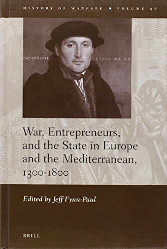 Imagen de archivo de War, Entrepreneurs, and the State in Europe and the Mediterranean, 1300-1800 a la venta por Revaluation Books