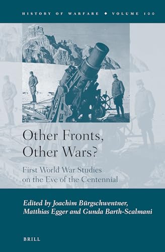 Imagen de archivo de Other Fronts, Other Wars?: First World War Studies on the Eve of the Centennial a la venta por Revaluation Books