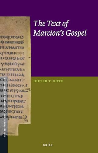 9789004245204: The Text of Marcion’s Gospel