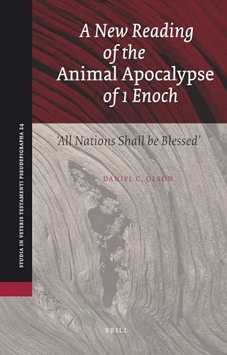 Stock image for A New Reading of the Animal Apocalypse of 1 Enoch: All Nations Shall Be Blessed" / With a New Translation and Commentary" for sale by Revaluation Books
