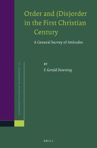 9789004251755: Order and Dis-order in the First Christian Century: A General Survey of Attitudes