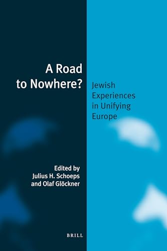 Beispielbild fr A Road to Nowhere? Jewish Experiences in Unifying Europe zum Verkauf von ERIC CHAIM KLINE, BOOKSELLER (ABAA ILAB)
