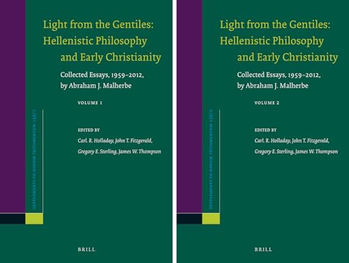 Stock image for Light from the Gentiles: Hellenistic Philosophy and Early Christianity; Collected Essays, 1959 2012, by Abraham J. Malherbe: Vol 150 for sale by Revaluation Books