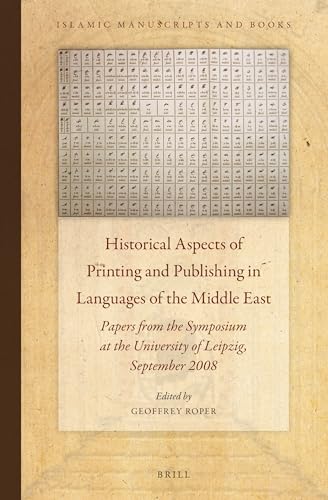 9789004255050: Historical Aspects of Printing and Publishing in Languages of the Middle East (Islamic Manuscripts and Books, 4)