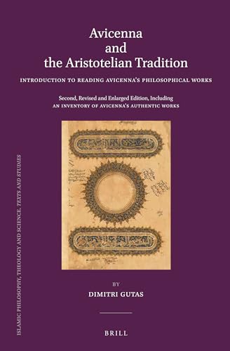 9789004255807: Avicenna and the Aristotelian Tradition: Introduction to Reading Avicenna's Philosophical Works. Second, Revised and Enlarged Edition, Including an ... Theology and Science. Texts and Studies)