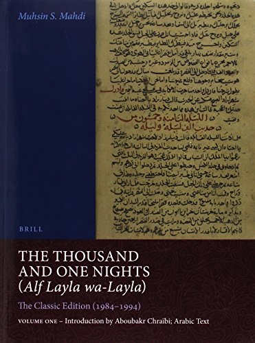 9789004256491: The Thousand and One Nights (Alf Layla Wa-Layla) (2 Vols.): The Classic Edition (1984-1994): The Classic Edition by Muhsin S. Mahdi (1984-1994) With a New Introduction by Aboubakr Chranbi