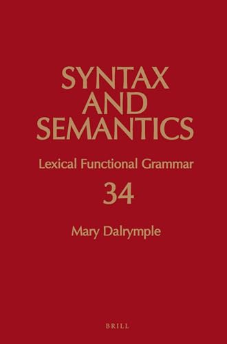 9789004257320: Lexical Functional Grammar (Syntax and Semantics, 34)