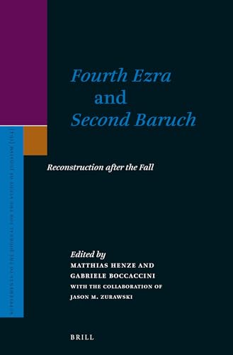 Imagen de archivo de Fourth Ezra and Second Baruch: Reconstruction After the Fall (Supplements to the Journal for the Study of Judaism) a la venta por Sigler Press