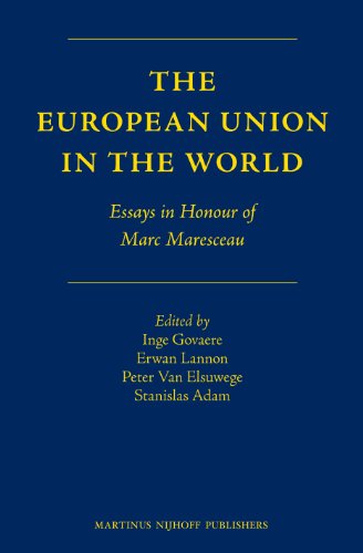 Stock image for The European Union in the World: Essays in Honour of Marc Maresceau for sale by Revaluation Books