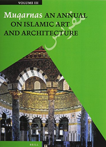 Beispielbild fr Muqarnas. An Annual on Islamic Art and Architecture. Volume 3 zum Verkauf von Sandhill Books