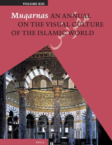 Stock image for Muqarnas, Volume 13 [Paperback] Necipoglu, Glru for sale by The Compleat Scholar