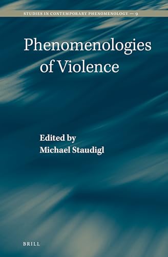 Stock image for Phenomenologies of Violence: Vol 9 for sale by Revaluation Books