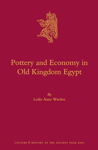 Stock image for Pottery and Economy in Old Kingdom Egypt: Vol 65 for sale by Revaluation Books