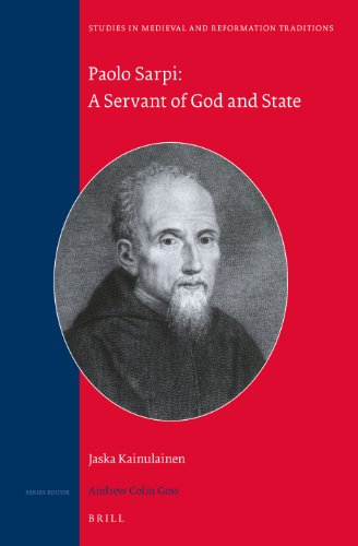 9789004261143: Paolo Sarpi: A Servant of God and State (Studies in Medieval and Reformation Traditions, 180)