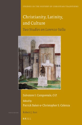 Imagen de archivo de Christianity, Latinity, and Culture: Two Studies on Lorenzo Valla a la venta por Revaluation Books