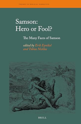 Beispielbild fr Samson: Hero or Fool?: The Many Faces of Samson. ISBN 9789004262171 zum Verkauf von Antiquariaat Spinoza