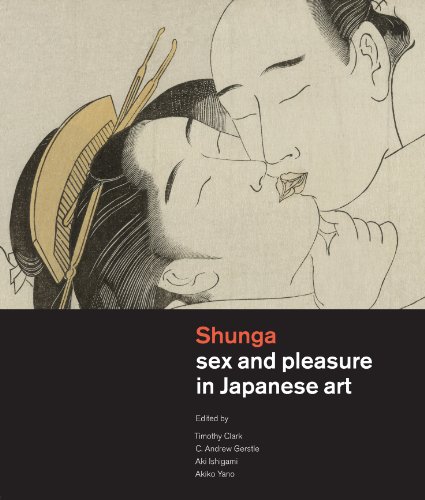 Imagen de archivo de Shunga: Sex and Pleasure in Japanese Art a la venta por Revaluation Books