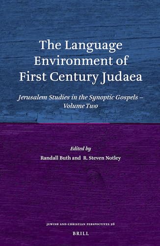 Stock image for The Language Environment of First Century Judaea: Jerusalem Studies in the Synoptic Gospels, Volume Two for sale by Revaluation Books