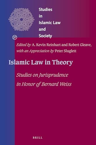 Stock image for Islamic Law in Theory: Studies on Jurisprudence in Honor of Bernard Weiss for sale by Revaluation Books
