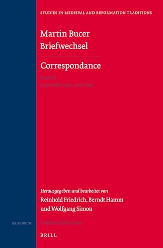 9789004265264: Martin Bucer Briefwechsel/Correspondance: Band IX (September 1532 - Juni 1533): Correspondence: September 1532 - Juni 1533: 9 (Studies in Medieval and Reformation Traditions, 179)