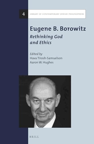 Beispielbild fr Eugene B. Borowitz: Rethinking God and Ethics zum Verkauf von ERIC CHAIM KLINE, BOOKSELLER (ABAA ILAB)