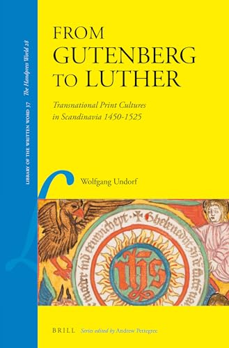 9789004270572: From Gutenberg to Luther: Transnational Print Cultures in Scandinavia 1450-1525