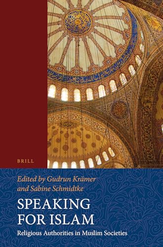 Beispielbild fr Speaking for Islam: Religious Authorities in Muslim Societies zum Verkauf von Revaluation Books
