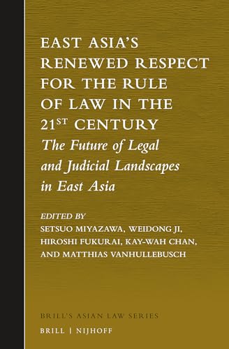 9789004274198: EAST ASIAS RENEWED RESPECT FOR: The Future of Legal and Judicial Landscapes in East Asia: 2 (Brill's Asian Law, 2)