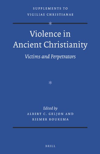 9789004274785: Violence in Ancient Christianity: Victims and Perpetrators: 125 (Supplements to Vigiliae Christianae, 125)