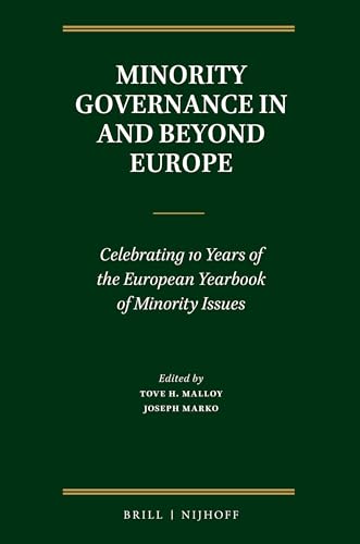 9789004276482: Minority Governance in and Beyond Europe: Celebrating 10 Years of the European Yearbook of Minority Issues